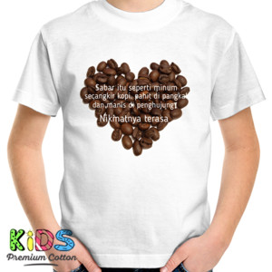 Kaos Filosofi Kopi - Sabar