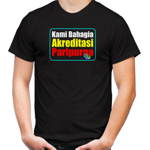 Kaos KAMI BAHAGIA AKREDITASI