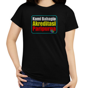 Kaos KAMI BAHAGIA AKREDITASI