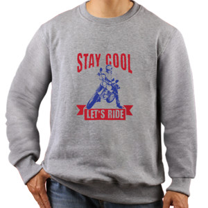 Jaket Sweater Stay Cool Let's Ride