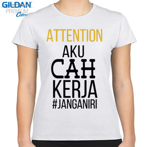 Kaos KECE PUNYA "AKU CAH KERJA"