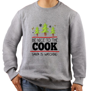 Jaket Sweater Be Nice To The Cook Santa Is Watching Christmas 2