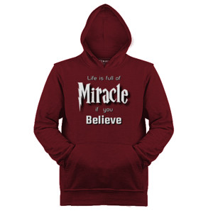Jaket Hoodie Life is full of Miracle if you Believe