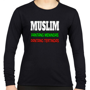 Kaos Muslim Pantang Menindas Pantang Tertindas
