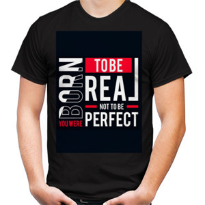 Kaos Born To Be Real Not To Be Perfect