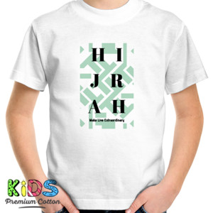 Kaos Hijrah : Make live Extraordinary