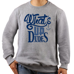 Jaket Sweater Whats Up Dudes  