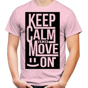 Kaos KEEP CALM AND MOVE ON 10