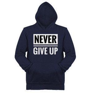 Jaket Hoodie NEVER GIVE UP