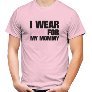 Kaos I Wear Pink