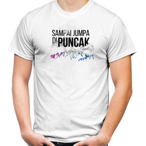 Kaos Kaos Gunung - Sampai Jumpa di Puncak - putih