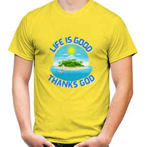 Kaos Life is Good Thanks God - Versi Pulau