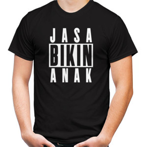 Kaos Baju Kata Kata JASA BIKIN ANAK
