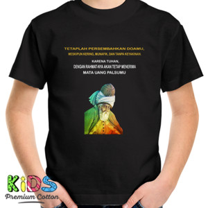 Kaos Tetaplah Berdoa Meski Tanpa Keyakinan -Rumi-