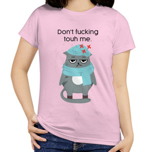 Kaos Wanita Lengan Pendek - Dont Fucking Touch Me