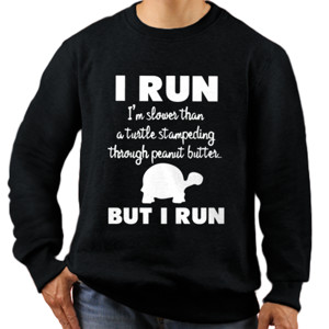 Jaket Sweater I Run Slower Than Turtle