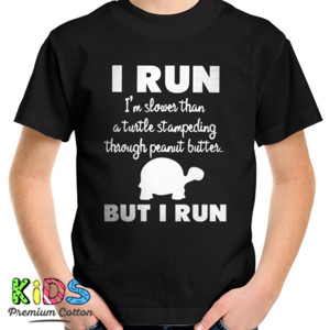 Kaos I Run Slower Than Turtle