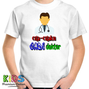 Kaos citaku jadi dokter
