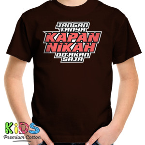 Kaos KAPAN NIKAH