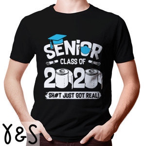 Kaos Senior Class Of 2020 Shit Just Got Real - 1
