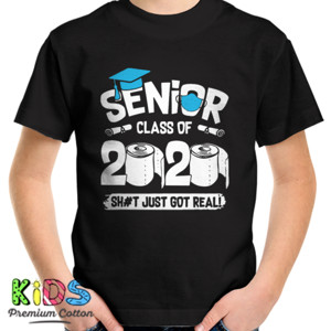 Kaos Senior Class Of 2020 Shit Just Got Real - 1
