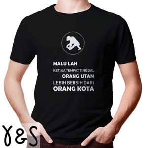 Kaos Orang Kota Kelakuan Orang Utan