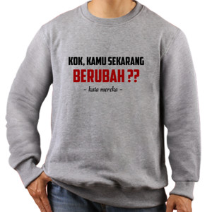 Jaket Sweater WORDS_kok kamu berubah?