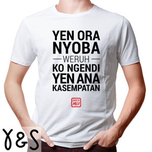 Kaos Yen Ora Nyoba on White - Jack Ma