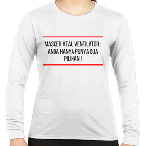 Kaos MASKER ATAU VENTILATOR