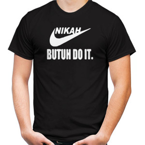 Kaos NIKAH BUTUH DO IT
