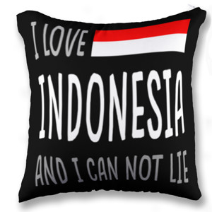 Bantal I LOVE INDONESIA AND I CAN NOT LIE 3