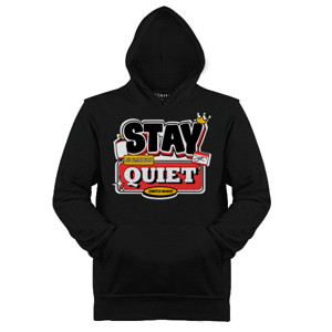 Jaket Hoodie Kaos STAY QUIET Streetwear Vintage - Limited Words