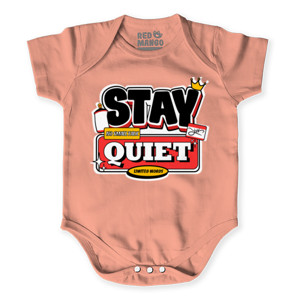 Baby Jumper Kaos STAY QUIET Streetwear Vintage - Limited Words