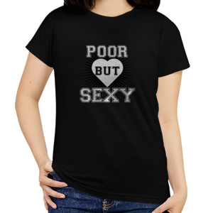 Kaos POOR BUT SEXY-1