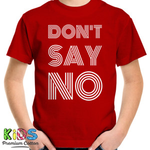 Kaos DONT SAY NO