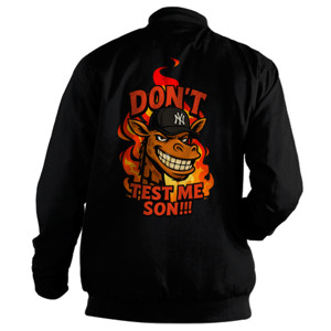 Jaket Bomber Don’t Test Me Son!!!
