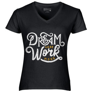 Kaos Motivasi - Dream Less Work More