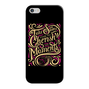 Take Some Time To Cherish The Moment Casing HP