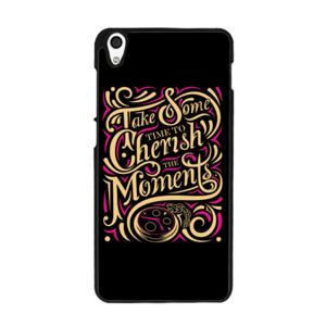 Take Some Time To Cherish The Moment Casing HP
