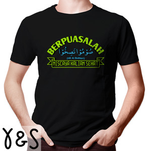 Kaos Berpuasalah niscaya kalian sehat