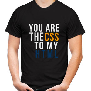 Kaos You are the CSS to my HTML
