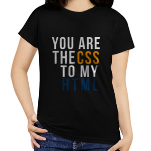 Kaos You are the CSS to my HTML