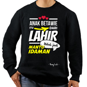 Jaket Sweater Anak Betawi Itu Mantu Idaman (Dark)