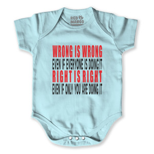 Baby Jumper Wrong Is Wrong, Right is Right