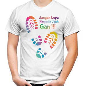Kaos Jangan Lupa Ninggalin Jejak Gan !!!