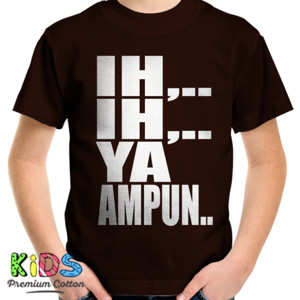 Kaos IH IH YA AMPUN