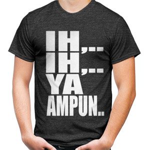 Kaos IH IH YA AMPUN