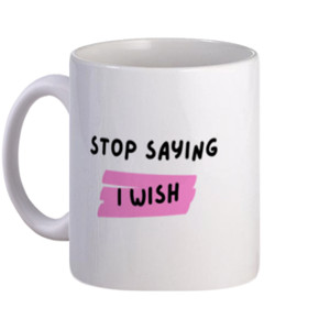 Mug MUG STOP SAYING