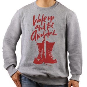 Jaket Sweater WAKE UP AND BE AWESOME