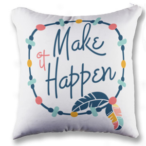 Bantal Make It Happen Bantal